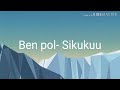 Ben pol- sikukuu( lyric video)