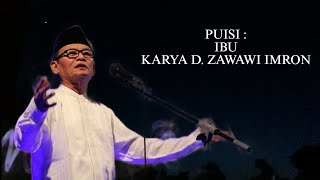 Download lagu PUISI : IBU karya D. ZAWAWI IMRON | DIBACAKAN OLEH D. ZAWAWI IMRON mp3 Download lagu PUISI : IBU karya D. ZAWAWI IMRON | DIBACAKAN OLEH D. ZAWAWI IMRON mp3