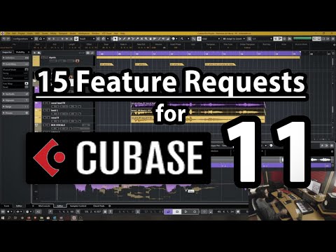 15 Feature Requests for Cubase Pro 11