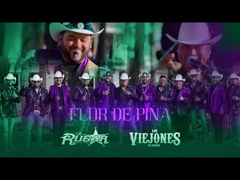 FLOR DE PIÑA | Los RUGAR Feat. Los Viejones de Linares