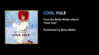 Cool Yule - Bette Midler