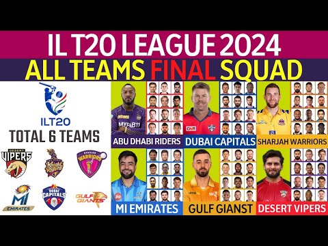 ILT20 League 2024 - All Teams Final Squad | International T20 League 2024 - All Teams Final Squad