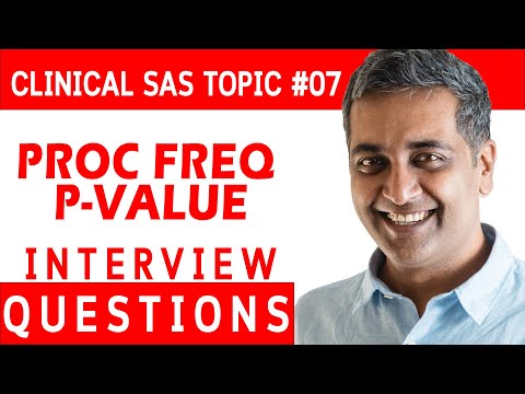 SAS Clinical Interview Question # 07 PROC FREQ P VALUE