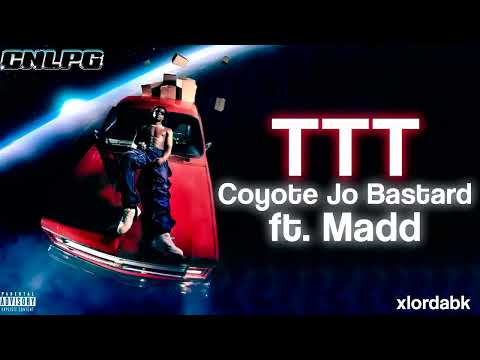 Coyote Jo Bastard ft. Madd - TTT