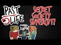 Past Life 3 Secret Society SUPERCUT