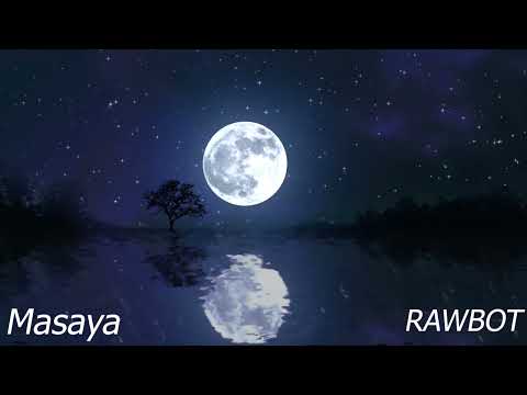 Masaya | RAWBOT [ Lyrics ]