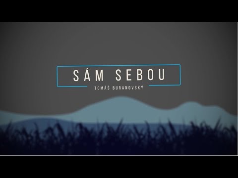 Tomáš Buranovský - Sám sebou (official lyric video)