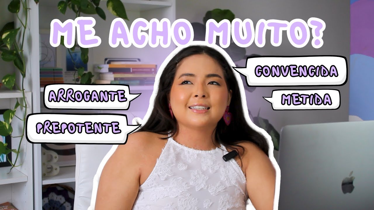 O que você pensa sobre se ter a autoestima elevada?