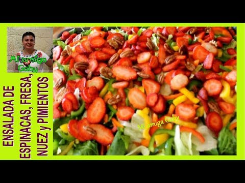 ¿Cómo hacer una deliciosa Ensalada de espinacas crudas con fresa?/Mi amiga Gaby