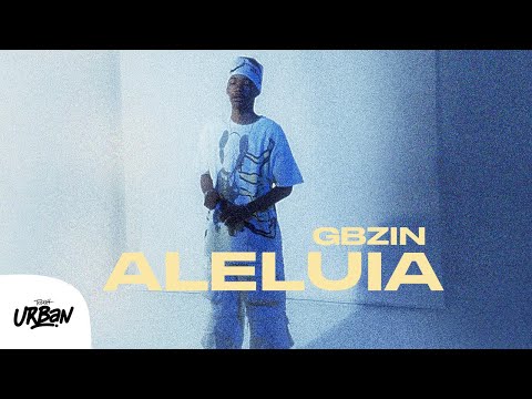 GBZIN | Aleluia [Clipe Oficial]