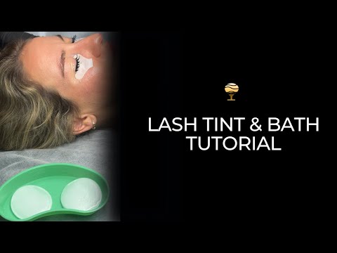 Lash Tint & Bath Tutorial