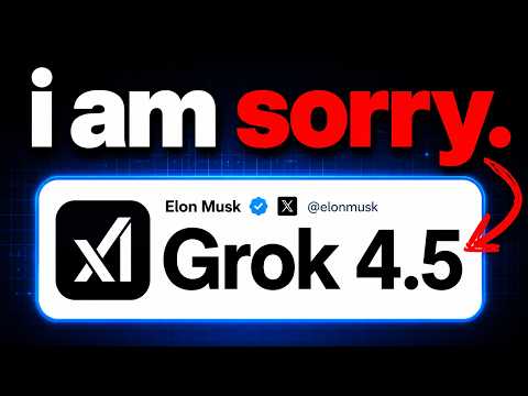 Video Thumbnail: Elon Musk’s NEW Grok 4.5 is INSANE! 🤯