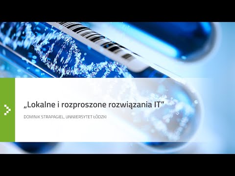 Lokalne i rozproszone rozwiązania IT