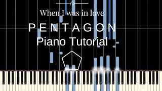 PENTAGON(펜타곤) _ When I Was In Love(설렘이라는 건) - Piano Tutorial Synthesia by Our Little Pianist