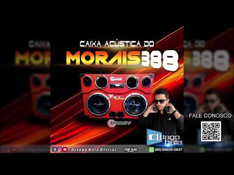 CD CAIXA ACÚSTICA DO MORAIS 388 (MEGA FUNK E SERTANEJO 2020) - DJ IAGO BALA