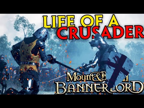 The Crusades Continue - Life Of A Crusader - Mount & Blade II Bannerlord #12
