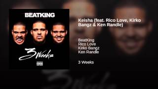 Keisha (feat. Rico Love, Kirko Bangz & Ken Randle)