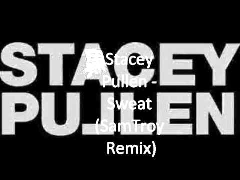 Stacey Pullen - Sweat (SamTroy remix)