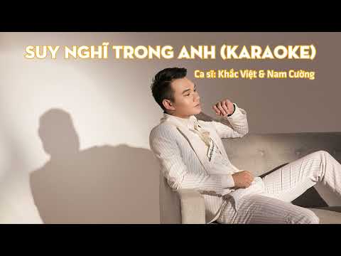 Suy Nghĩ Trong Anh (Karaoke) - Khắc Việt & Nam Cường