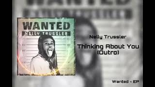 Nelly Trussler - Thinking About You (Outro) [Official Audio]