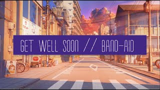Nightcore - get well soon / Band-Aid - Gnash ft Liphemra