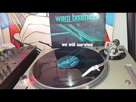 THE WARP BROTHER - WE WILL SURVIVE