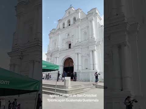 Iglesia Católica de San Cristóbal Totonicapán Guatemala #creatorsearchinsights