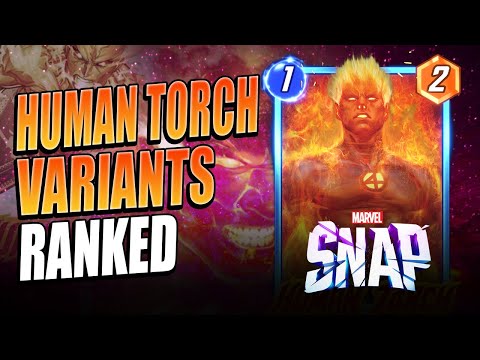 Human Torch Variants RANKED In Marvel Snap!