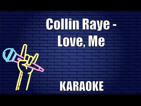 Collin Raye - Love, Me (Karaoke)
