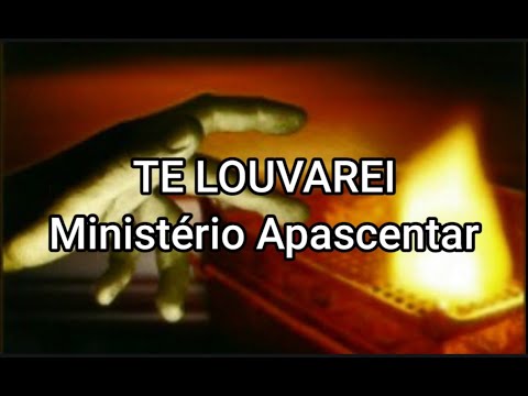 Te Louvarei - Ministério Apascentar de Nova…