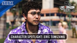 LIKE A DRAGON: INFINITE WEALTH | CHARACTER SPOTLIGHT - ERIC TOMIZAWA