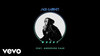 Jack Garratt - Worry ft. Anderson Paak