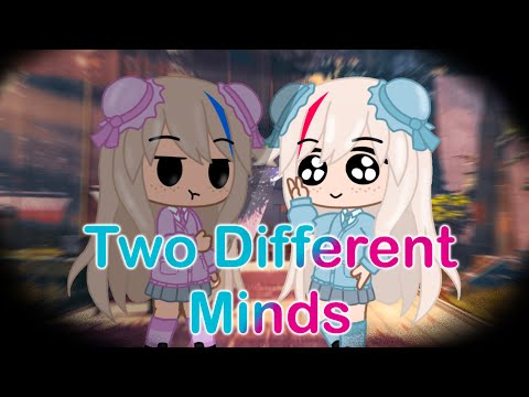“Two Different Minds” 🎧GCMV / GLMV / Original /Gacha Club /Stories/Series/🎵
