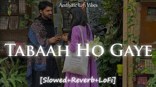 Download lagu Tabaah Ho Gaye | Slowed Reverb LoFi | Shreya Ghoshal | Sajde mein humne manga tha umar bhi hamari mp3 Download lagu Tabaah Ho Gaye | Slowed Reverb LoFi | Shreya Ghoshal | Sajde mein humne manga tha umar bhi hamari mp3