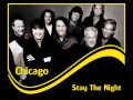 Chicago - Stay The Night