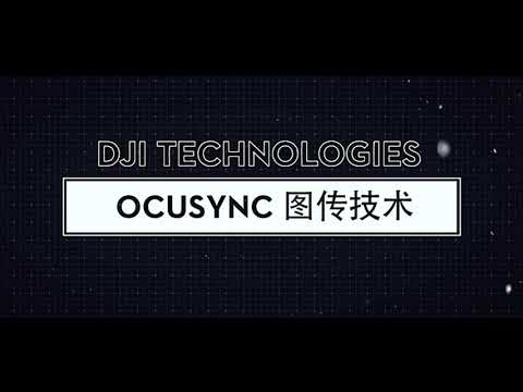 DJI TECH - OcuSync Technology