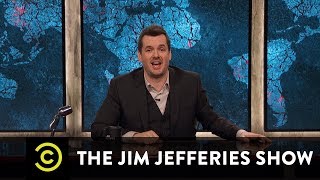 A Presidents' Day Message from Jim Jefferies - The Jim Jefferies Show