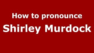 How to pronounce Shirley Murdock