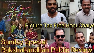Rakshabandhan Movie | Sunday Special | Public Review| #RakshabandhanaPublicReview #bollywoodicon