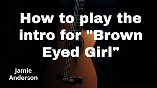 How to play Brown Eyed Girl intro