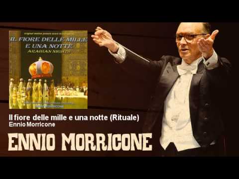 Ennio Morricone - Il fiore delle mille e una notte - Rituale - (1974)