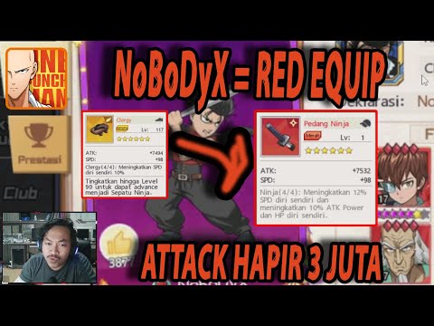 🔥🔥NoBoDyX!! BARU 1 HARI SUDAH EQUIP MERAH [ATTACK HAMPIR 3JUTA] - ONE PUNCH MAN:The Strongest
