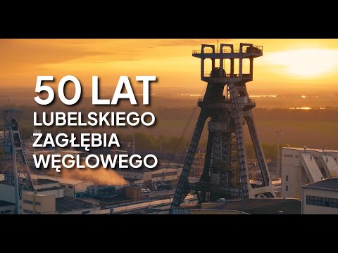 Bogdanka - 50-lecie Lubelskiego Zagłębia Węglowego