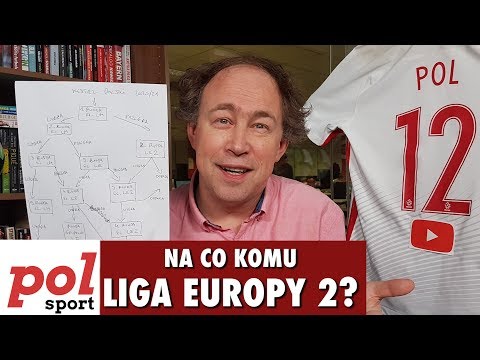 Po co komu badziewna Liga Europy 2? Misja Futbol - dogrywka!