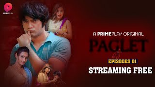 | तो बताओ कहाँ से शुरु करे पुरे एक साल तुमने मुझे तडपाया है | Paglet S1 - Ep - 1 | Streaming Free |