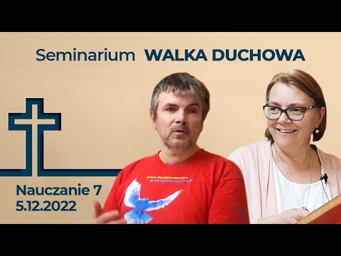 Dom Rekolekcyjny Żary, Seminarium - WALKA DUCHOWA - Nauczanie 7 z 05.12.2022