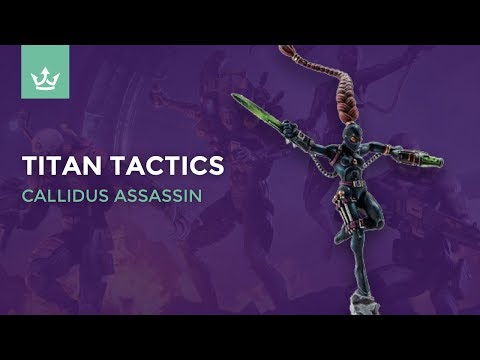 New Callidus Assassin rules and tactics