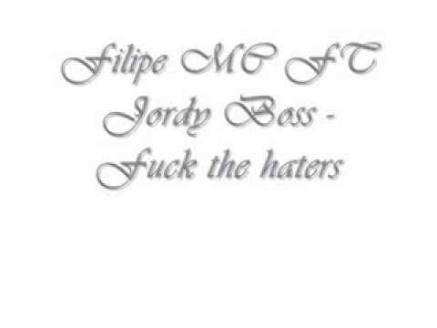 Filipe Mc ft Jordy Boss- fuck the haters