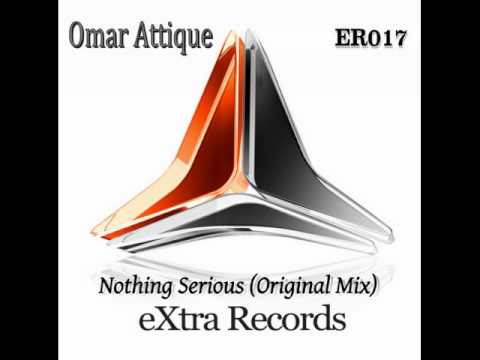 Omar Attique-Nothing Serious (Original Mix)