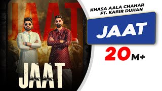 Jaat  Official Video  Khasa Aala Chahar  Kabir Duh